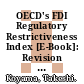 OECD's FDI Regulatory Restrictiveness Index [E-Book]: Revision and Extension to more Economies /