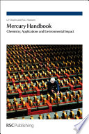 Mercury handbook  : chemistry, applications and environmental impact  / [E-Book]