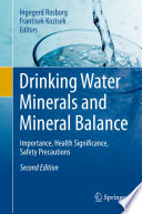 Drinking Water Minerals and Mineral Balance [E-Book] : Importance, Health Significance, Safety Precautions /