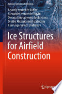 Ice Structures for Airfield Construction [E-Book] /