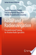 Radar and Radionavigation [E-Book] : Pre-professional Training for Aviation Radio Specialists /
