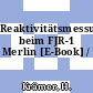 Reaktivitätsmessungen beim FJR-1 Merlin [E-Book] /