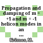 Propagation and damping of m = +1 and m = -1 helicon modes in an inhomogeneous plasma column /