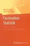 Faszination Statistik : Einblicke in aktuelle Forschungsfragen und Erkenntnisse /