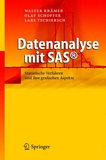"Datenanalyse mit SAS [E-Book] : statistische Verfahren und ihre grafischen Aspekte /