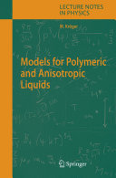 Models for Polymeric andAnisotropic Liquids [E-Book] /