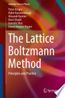 The Lattice Boltzmann Method [E-Book] : Principles and Practice /