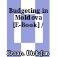 Budgeting in Moldova [E-Book] /