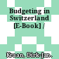 Budgeting in Switzerland [E-Book] /