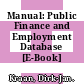 Manual: Public Finance and Employment Database [E-Book] /