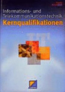 Informations- und Telekommunikationstechnik Kernqualifikationen /