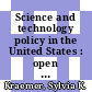 Science and technology policy in the United States : open systems in action [E-Book] /