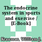 The endocrine system in sports and exercise / [E-Book]