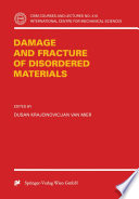Damage and Fracture of Disordered Materials [E-Book] /