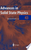 Advances in solid state physics. 43 : [ 2003 spring meeting of the Arbeitskreis Festkörperphysik of the Deutsche Physikalische Gesellschaft Dresden, March 24 and March 28, 2003] : with 483 tables /