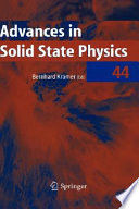 Advances in solid state physics. 44 : [ 2004 spring meeting of the Arbeitskreis Festkörperphysik of the Deutsche Physikalische Gesellschaft Regensburg March 8 to 12, 2004] : with 267 tables /