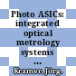 Photo ASICs: integrated optical metrology systems with industrial CMOS technology.