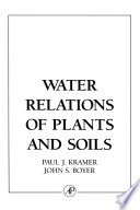 Water relations of plants and soils /