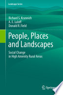 People, Places and Landscapes [E-Book] : Social Change in High Amenity Rural Areas /