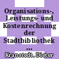 Organisations-, Leistungs- und Kostenrechnung der Stadtbibliothek Paderborn /