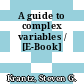 A guide to complex variables / [E-Book]