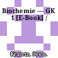 Biochemie — GK 1 [E-Book] /