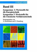 Werkstoffe für die Energietechnik. Werkstoffe und Korrosion. Vol. 3 : Werkstoffwoche '98 Symposium 3, Symposium 7 /