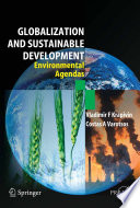 Globalization and Sustainable Development [E-Book] : Environmental Agendas /