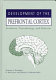 Development of the prefrontal cortex : evolution, neurobiology and behavior /