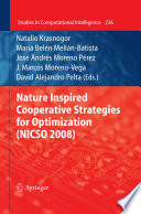 Nature Inspired Cooperative Strategies for Optimization (NICSO 2008) [E-Book] /