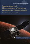 Spectroscopy and photochemistry of planetary atmospheres and ionospheres : Mars, Venus, Titan, Triton, and Pluto /