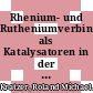 Rhenium- und Rutheniumverbindungen als Katalysatoren in der organischen Synthese /