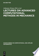 Lectures on Advanced Computational Methods in Mechanics [E-Book].
