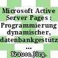 Microsoft Active Server Pages : Programmierung dynamischer, datenbankgestützter Webseiten /