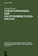 Strukturwandel der Nichtverbreitungspolitik : die Verbreitung von Massenvernichtungswaffen und die weltpolitische Transformation /
