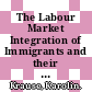 The Labour Market Integration of Immigrants and their Children in Austria [E-Book] /