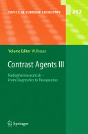 Contrast Agents III [E-Book] : Radiopharmaceuticals – From Diagnostics to Therapeutics /