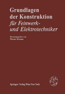 Grundlagen der Konstruktion für Feinwerk- und Elektrotechniker.