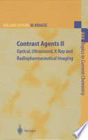 Contrast Agents II [E-Book] : Optical, Ultrasound, X-Ray and Radiopharmaceutical Imaging /