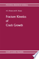 Fracture Kinetics of Crack Growth [E-Book] /