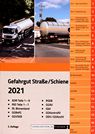 Gefahrgut Strasse/Schiene 2021 : ADR Teile 1-9 ; RID Teile 1-7 ; RL Binnenland ; GGBefG ; GGVSEB ; RSEB ; GGAV ; GbV ; GGKontrollV ; ODV/GGKostV /