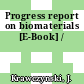 Progress report on biomaterials [E-Book] /