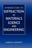 Introduction to diffraction in materials science and engineering /