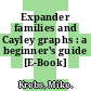 Expander families and Cayley graphs : a beginner's guide [E-Book] /