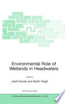 Environmental Role of Wetlands in Headwaters [E-Book] /
