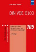 DIN VDE 0100 : Daten und Fakten für das Errichten von Niederspannungsanlagen /