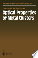Optical Properties of Metal Clusters [E-Book] /