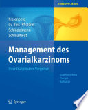 Management des Ovarialkarzinoms [E-Book] : Interdisziplinäres Vorgehen /