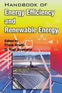 Handbook of energy efficiency and renewable energy : ed. by Frank Kreith ...