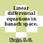 Linear differential equations in banach space.